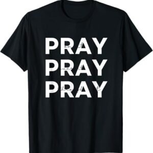 Pray On It Over It Through It | jesus | christian T-Shirt